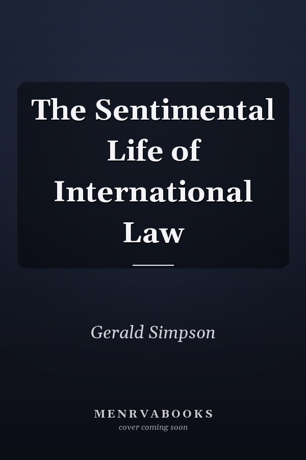 The Sentimental Life of International Law