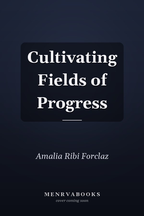 Cultivating Fields of Progress