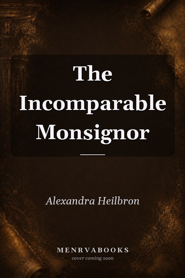 The Incomparable Monsignor