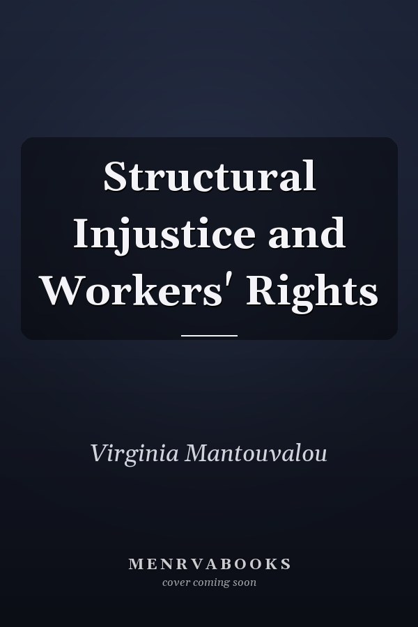Structural Injustice and Workers' Rights