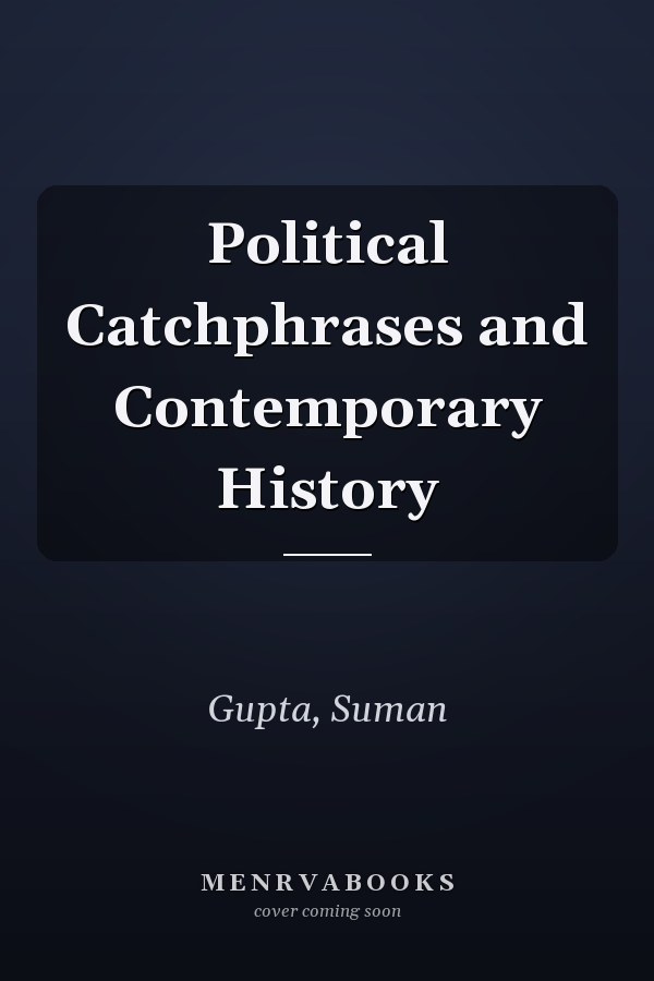 Political Catchphrases and Contemporary History