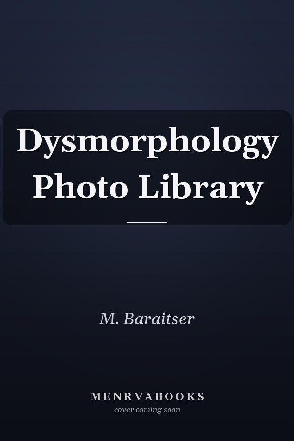 Dysmorphology Photo Library