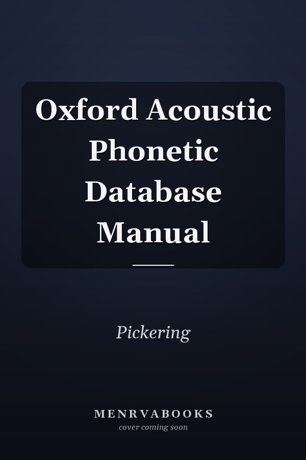 Oxford Acoustic Phonetic Database Manual