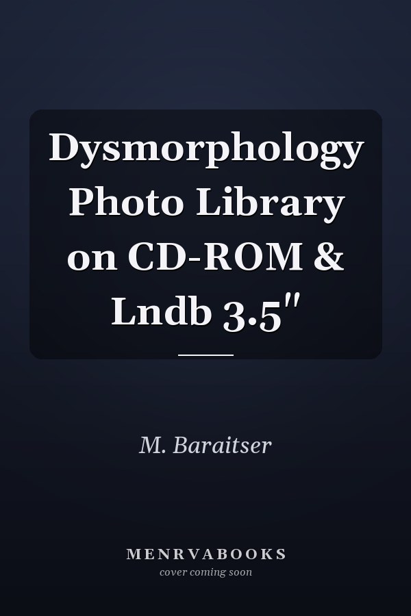 Dysmorphology Photo Library on CD-ROM & Lndb 3.5"