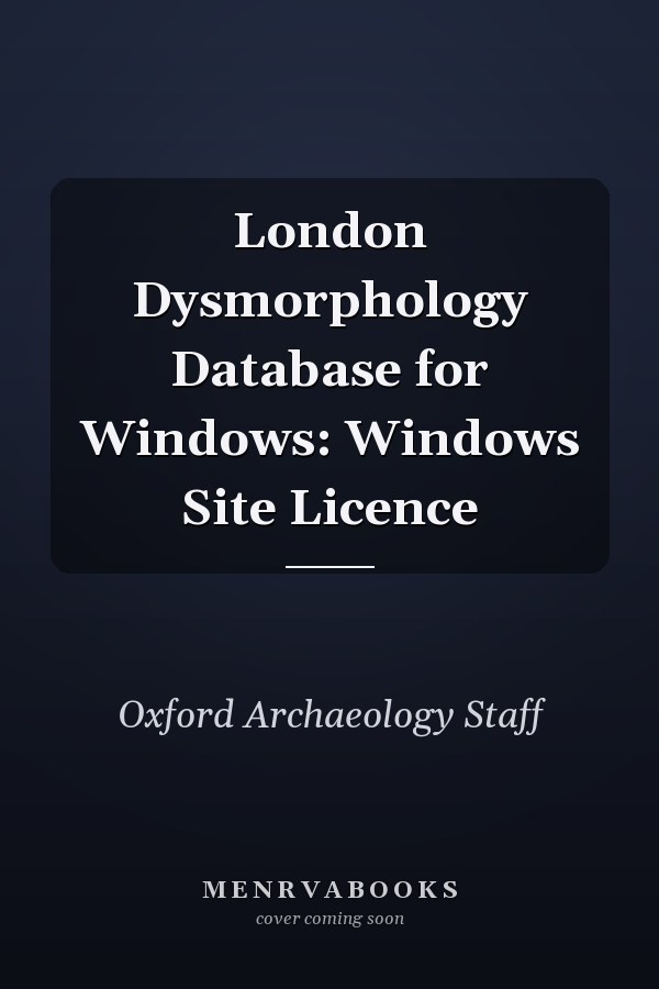 London Dysmorphology Database for Windows: Windows Site Licence