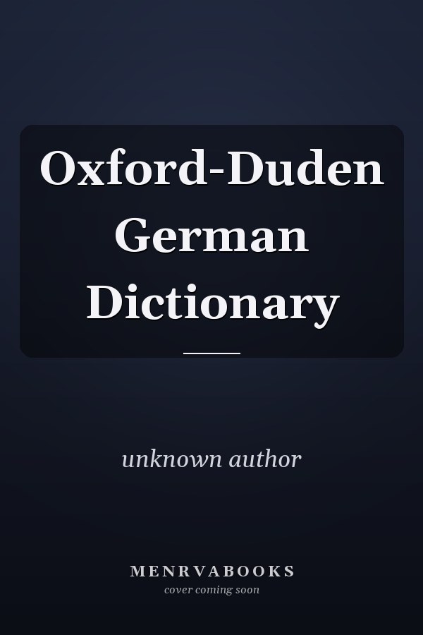 Oxford-Duden German Dictionary