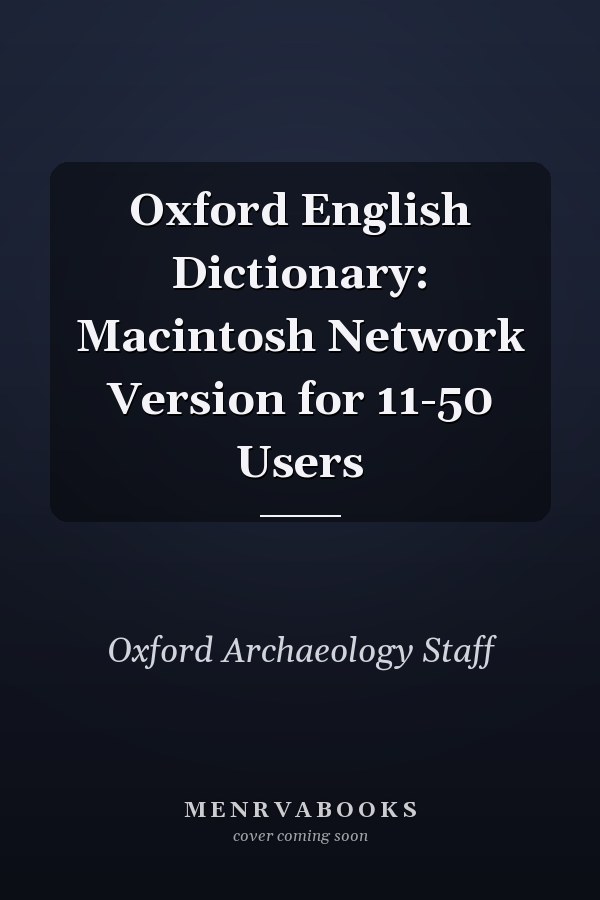 Oxford English Dictionary: Macintosh Network Version for 11-50 Users