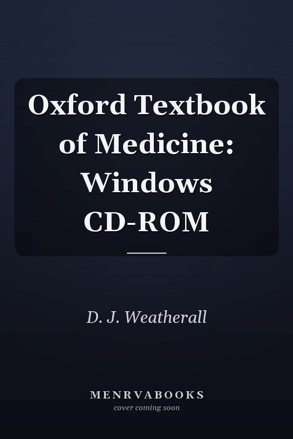 Oxford Textbook of Medicine: Windows CD-ROM
