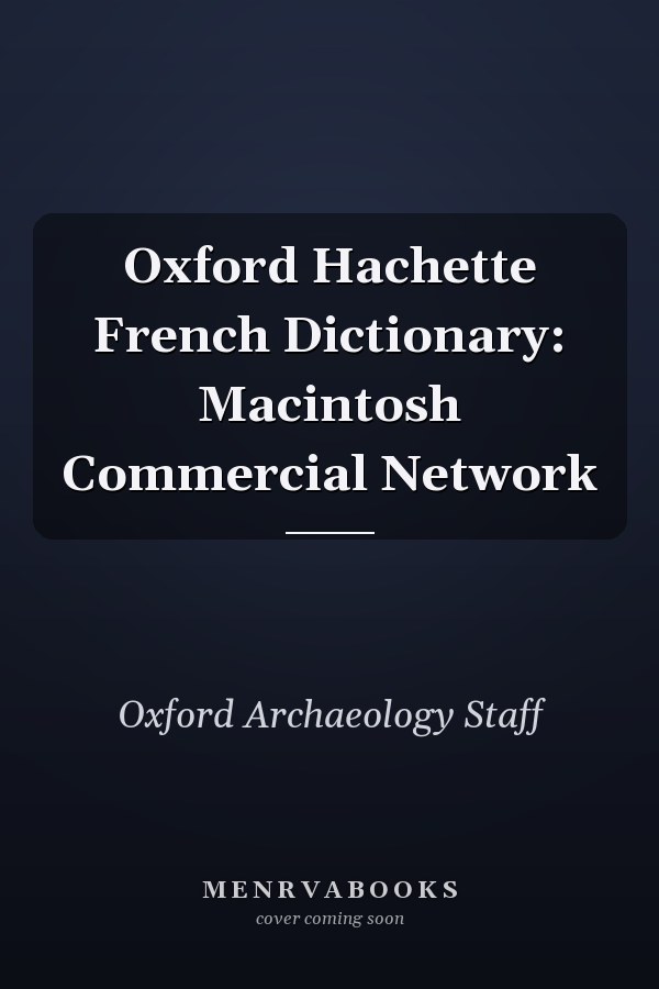 Oxford Hachette French Dictionary: Macintosh Commercial Network