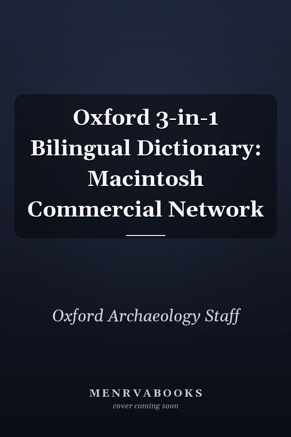 Oxford 3-in-1 Bilingual Dictionary: Macintosh Commercial Network