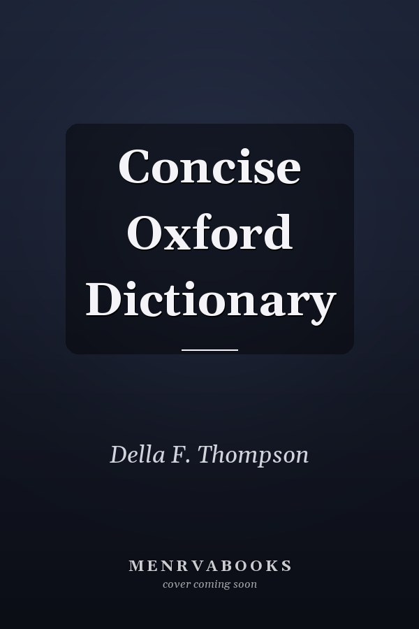 Concise Oxford Dictionary