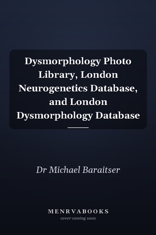 Dysmorphology Photo Library, London Neurogenetics Database, and London Dysmorphology Database