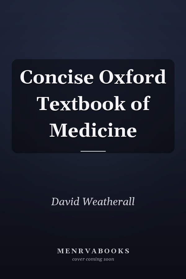 Concise Oxford Textbook of Medicine