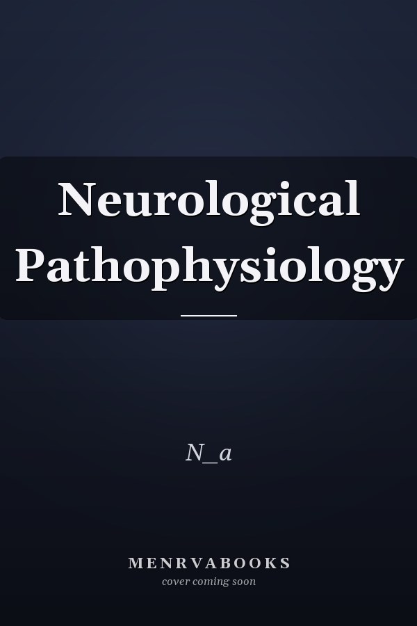 Neurological Pathophysiology