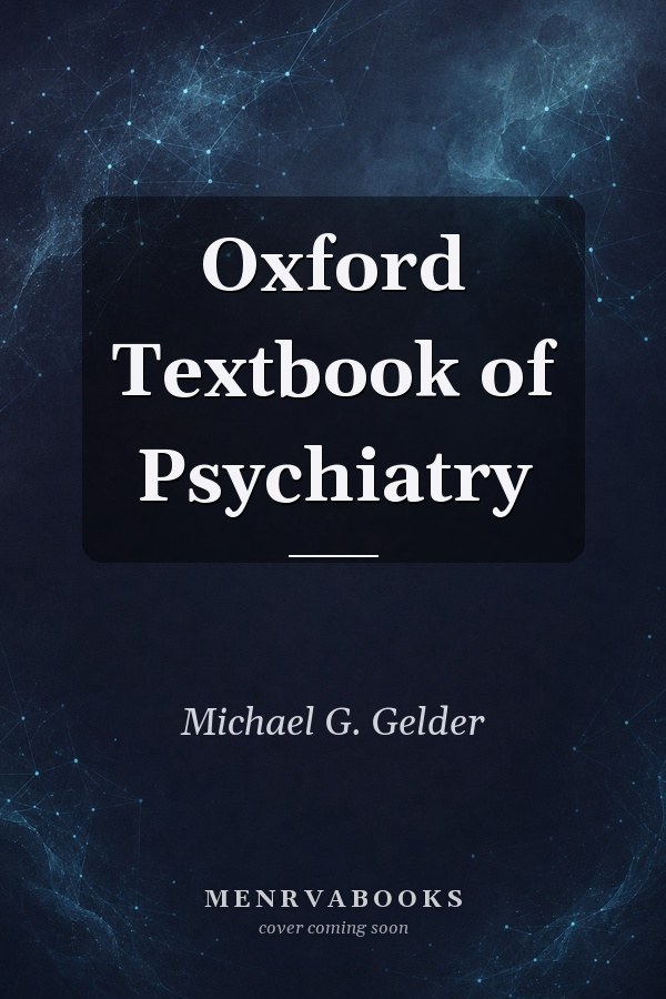 Oxford Textbook of Psychiatry