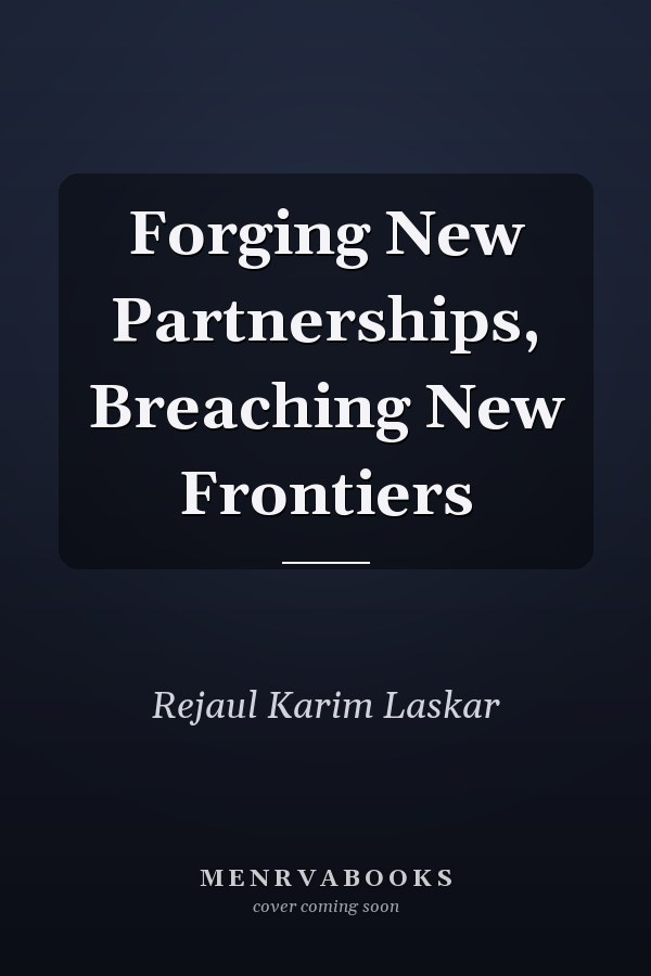 Forging New Partnerships, Breaching New Frontiers
