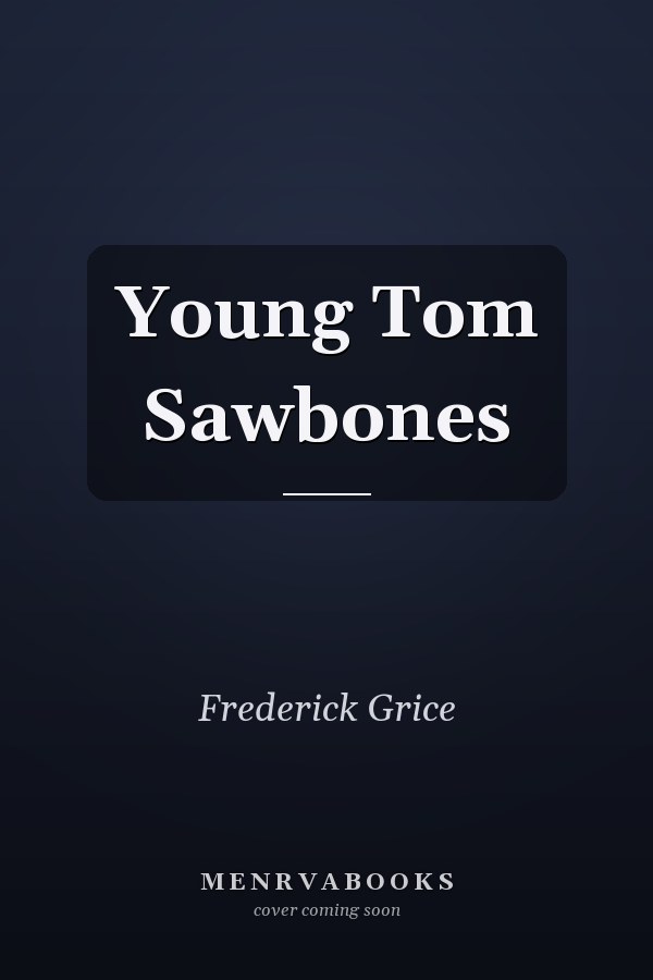 Young Tom Sawbones