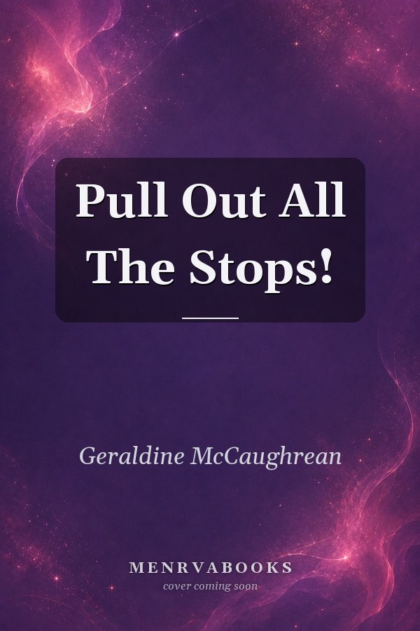 Pull Out All The Stops!