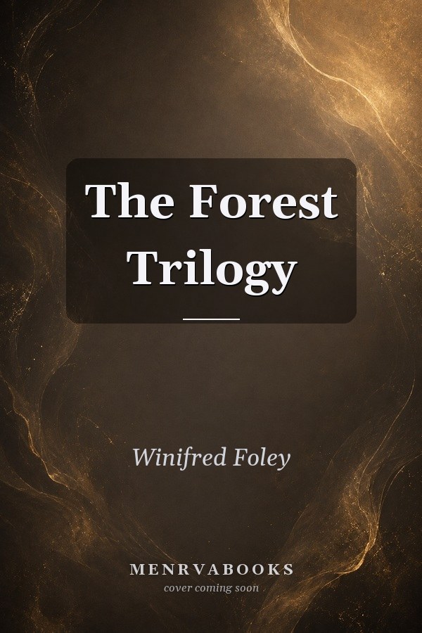 The Forest Trilogy