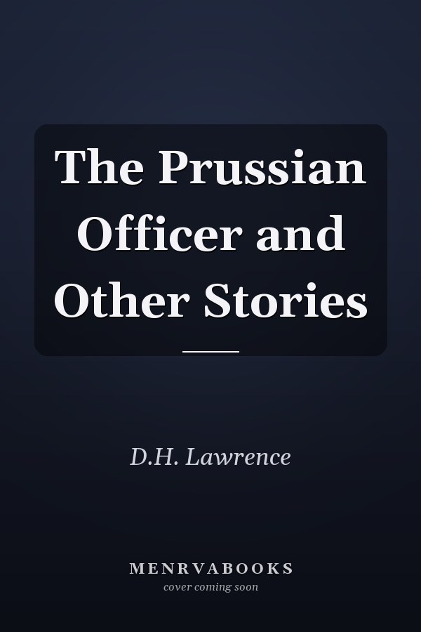 The Prussian Officer and Other Stories