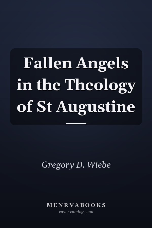 Fallen Angels in the Theology of St Augustine