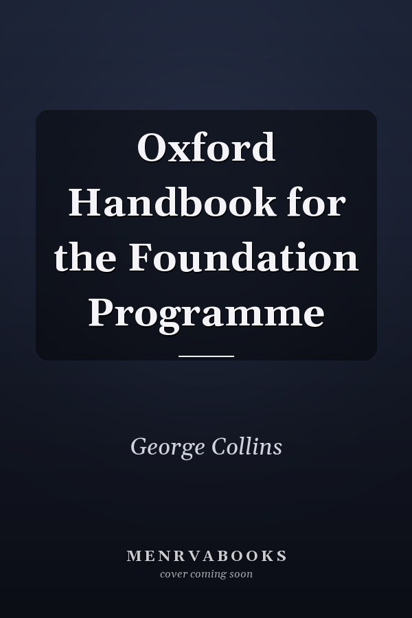 Oxford Handbook for the Foundation Programme