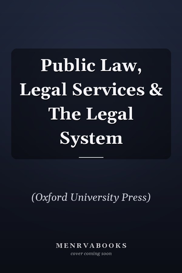 Public Law, Legal Services & The Legal System