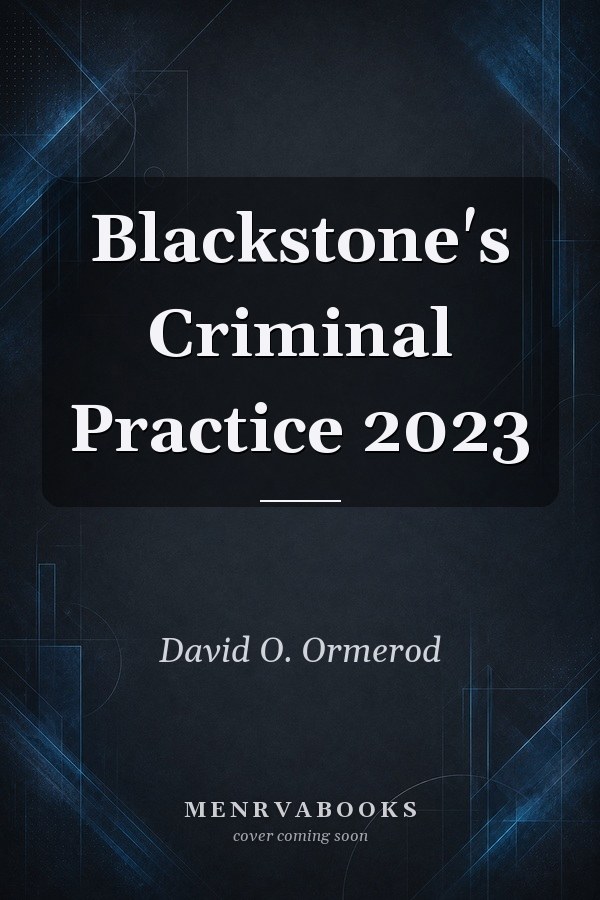 Blackstone's Criminal Practice 2023