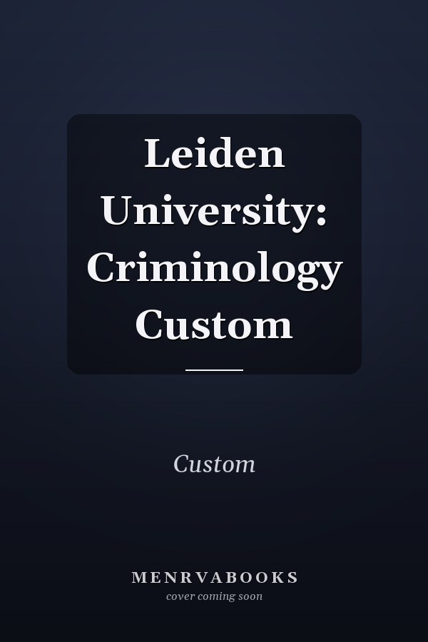 Leiden University: Criminology Custom