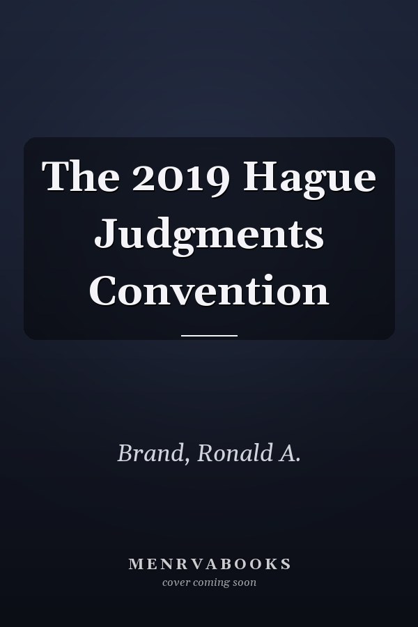 The 2019 Hague Judgments Convention