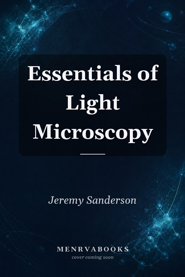 Essentials of Light Microscopy