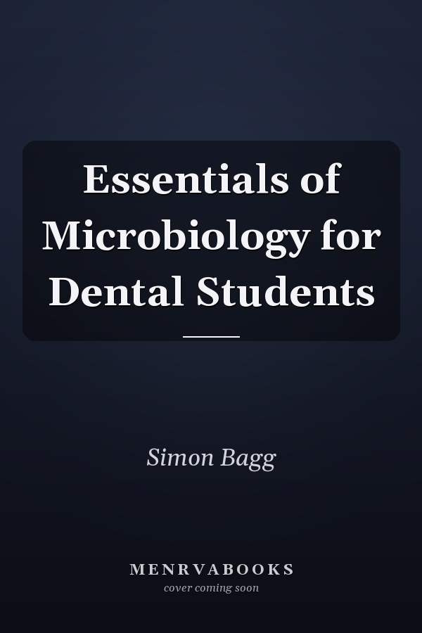 Essentials of Microbiology for Dental Students