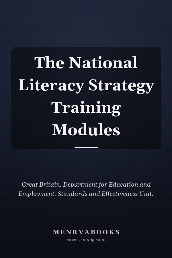 The National Literacy Strategy Training Modules