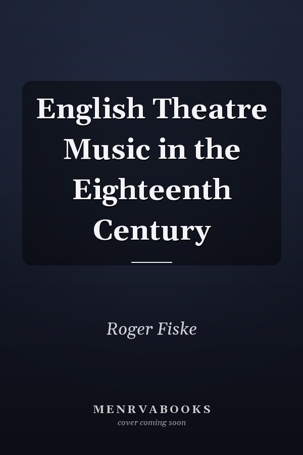 English Theatre Music in the Eighteenth Century
