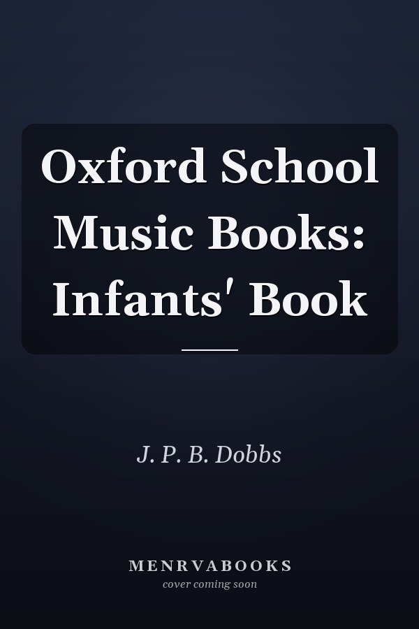 Oxford School Music Books: Infants' Book
