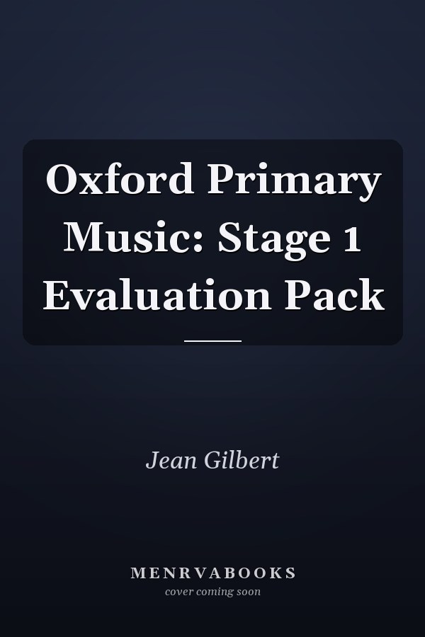 Oxford Primary Music: Stage 1 Evaluation Pack