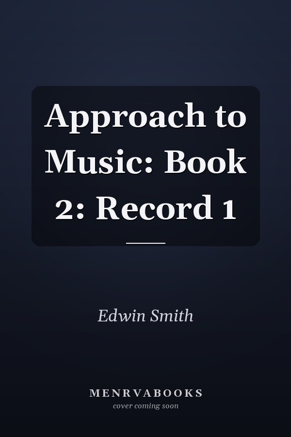 Approach to Music: Book 2: Record 1