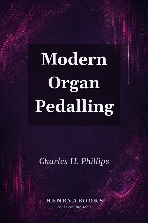 Modern Organ Pedalling