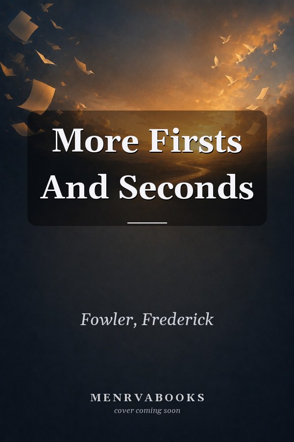 More Firsts And Seconds