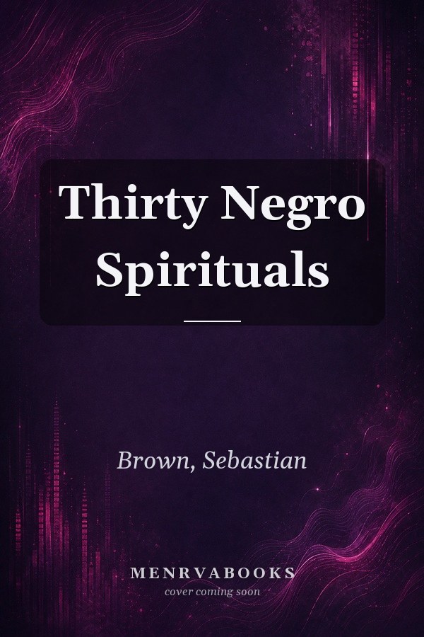 Thirty Negro Spirituals