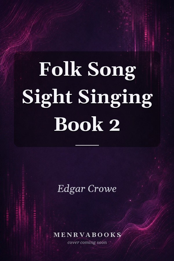 Folk Song Sight Singing Book 2