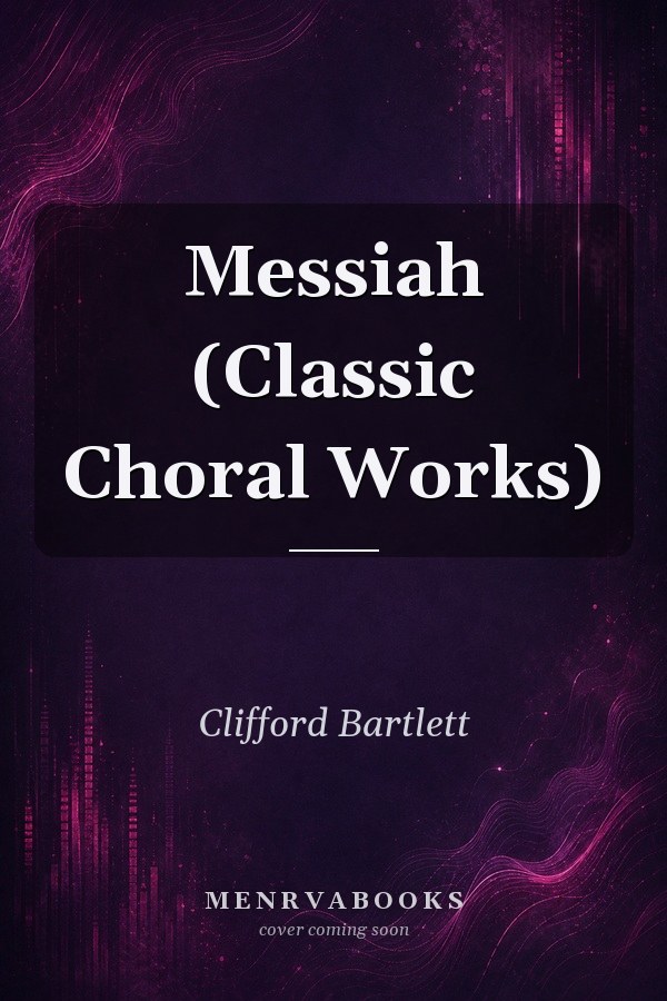 Messiah (Classic Choral Works)