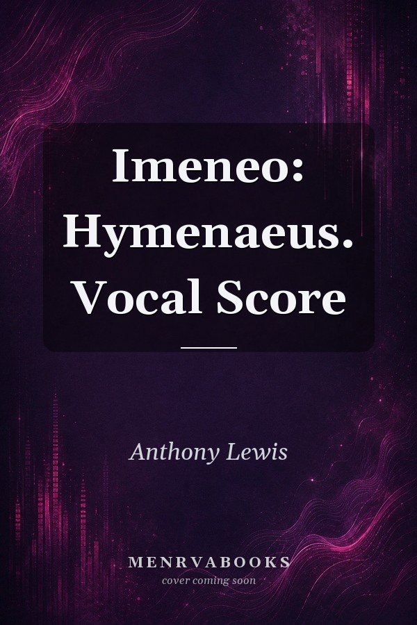 Imeneo: Hymenaeus. Vocal Score