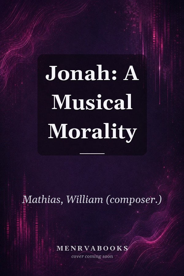 Jonah: A Musical Morality