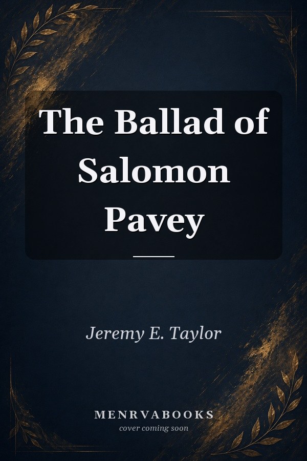 The Ballad of Salomon Pavey