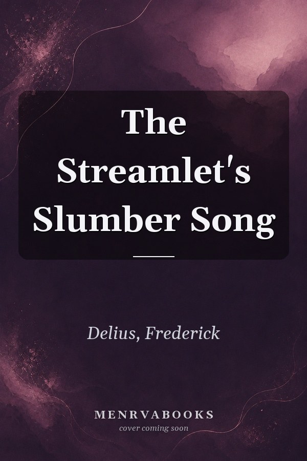 The Streamlet's Slumber Song