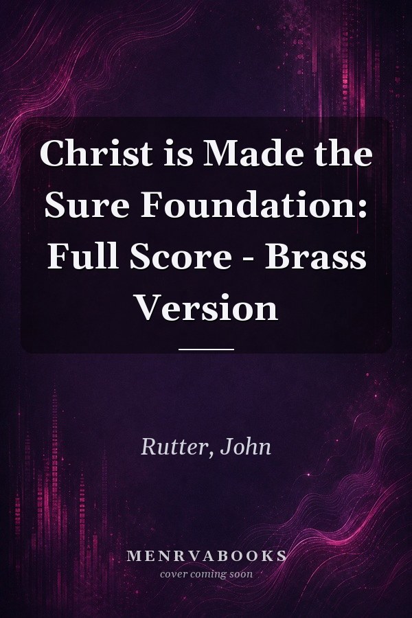 Christ is Made the Sure Foundation: Full Score - Brass Version
