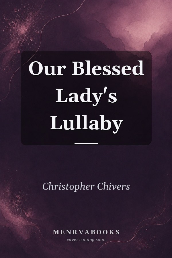 Our Blessed Lady's Lullaby