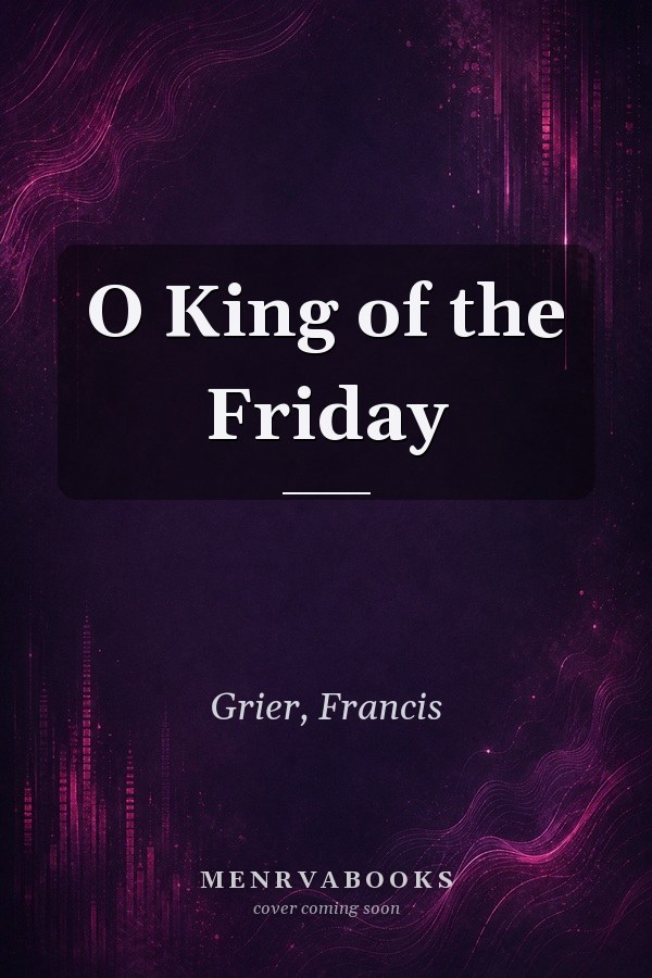 O King of the Friday