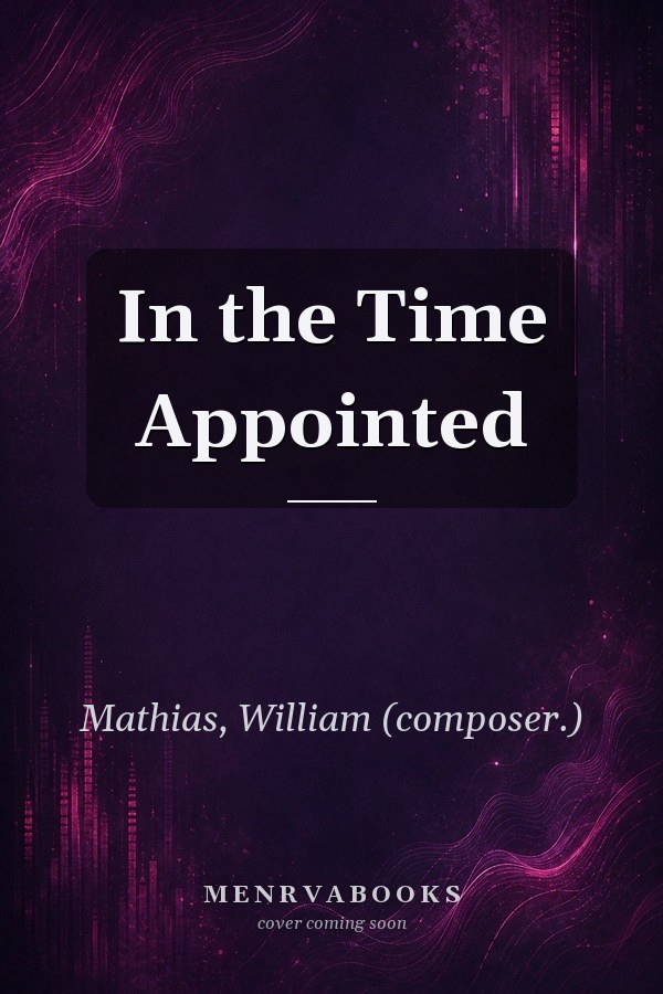 In the Time Appointed